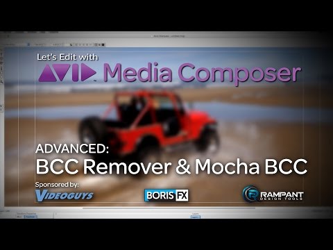 Let’s Edit with Media Composer – ADVANCED – BCC Remover & Mocha BCC