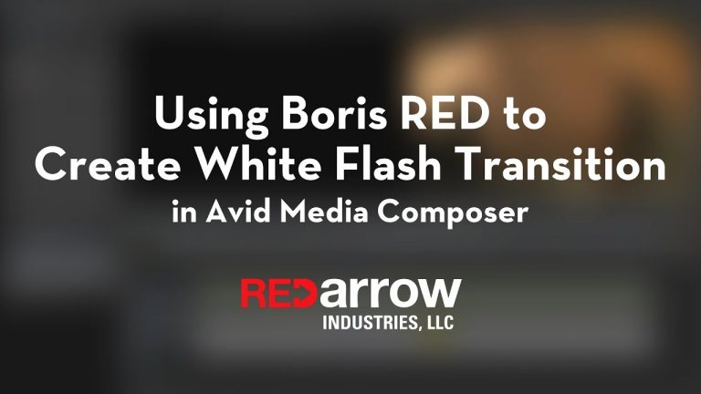 Using Boris RED to Create White Flash Transition in Avid Media Composer