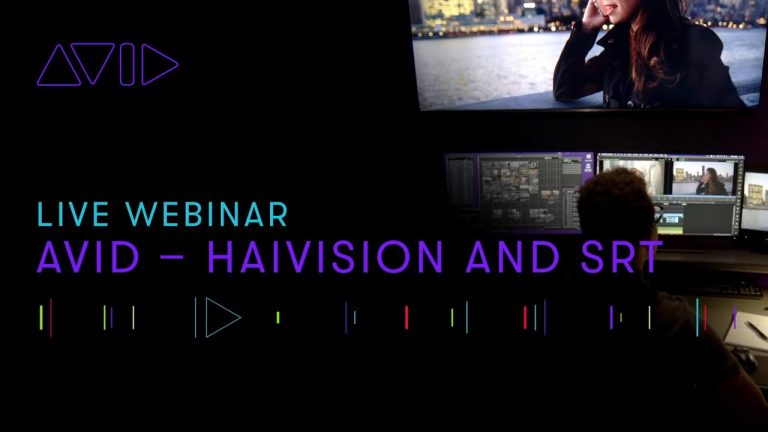Live Webinar: Avid — Haivision and SRT